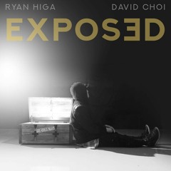 Ryan Higa & David Choi - EXPOSED