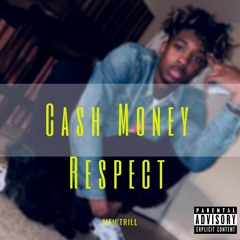 Cash Money Respect
