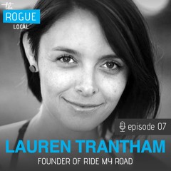 #07 - Lauren Trantham, Ride My Road