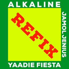 ALKALINE - YAADIE FIESTA (JENIUS BOASTY REFIX)(DIRTY)