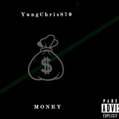 Yung Chris - Money(Beat by KidOcean)(Prod. by YungChris870)