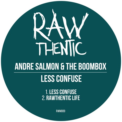 Andre Salmon & The Boombox - Less Confuse (Original Mix)