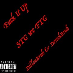 FTG Bruthers - Fuck It Up (Prod. BlackRose)