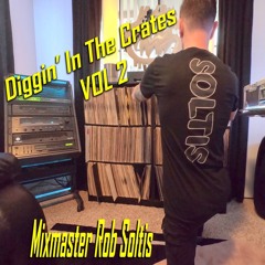 Diggin' In The Crates Vol 2 (2019) - Mixmaster Rob Soltis