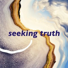 seeking truth