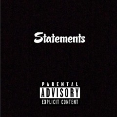 Statements (prod. Ralph)