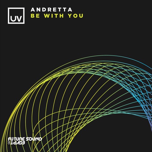 Andretta - Be With You [FSOE UV]