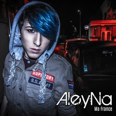 AleyNa - Ma France