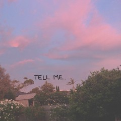 Tell Me