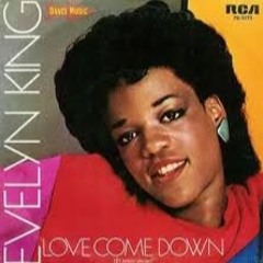 Love Come Down (Dance Remix) Evelyn "Champagne" King