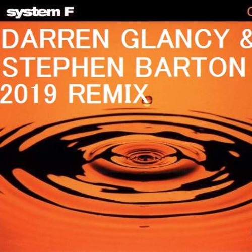 System F- Cry(Darren Glancy & Stephen Barton 2019 Remix)SCsample (FREE DOWNLOAD)