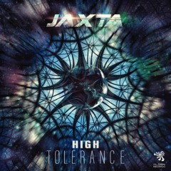 Jaxta - High Tolerance *Out Now On Alien Records*