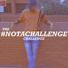 Lyj - #NotAChallenge Challenge
