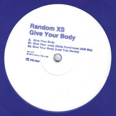 Random XS - Give Your Body (fixed)