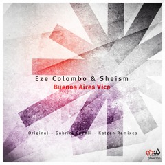 Eze Colombo & Sheism - Buenos Aires Vice (Katzen Remix)