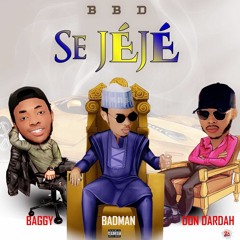 SE JE JE! - Badman Binladin x Baggy x Don Dardah