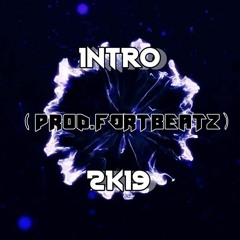 INTRO 2K19 -  ISSO AQUI É RAP NACIONAL -(Prod.FortBeatz)