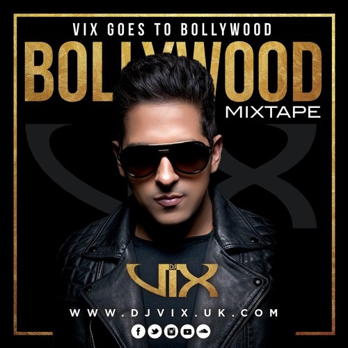 Stream DJ VIX BOLLYWOOD MIXTAPE 2019 by DJ VIX Listen online for free
