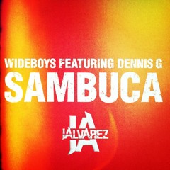 Wideboys - Sambuca (Jalvarez Edit)