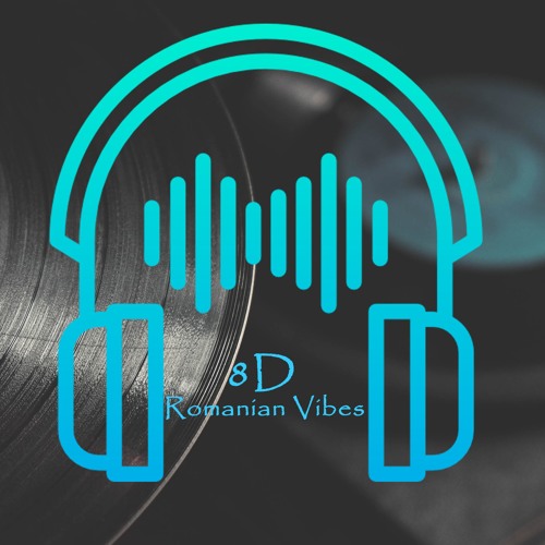 Alina Eremia - Tatuaj (8D Version By 8D Romanian Vibes)