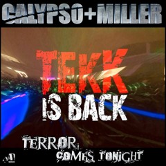 Calypso & Miller - Tekk Is Back Terror Tour Intro