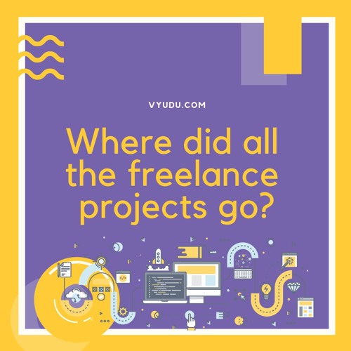 Where Did All The Freelance Projects Go