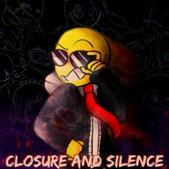 Closure and Silence