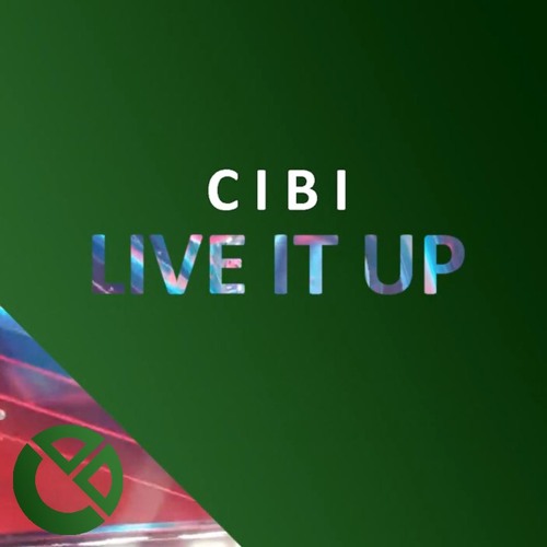 CIBI - Live It Up