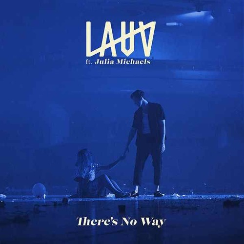 Lauv - There´s No Way (Acris Remix)