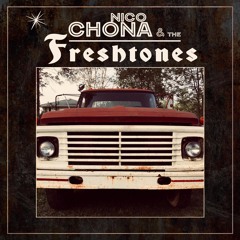 Nico Chona & The Freshtones - Wheels Of Obsession