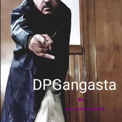 DP( Gangasta)