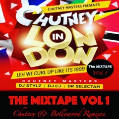 Chutney In London - The Party Mixtape Vol 1 -  [Remastered]