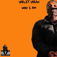 VARLEY SARAN- WHO I AM