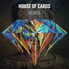 House of cards (Remix)