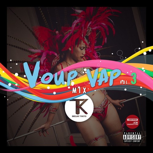 VOUP VAP MIxX VOL 3 DJ TIKITO
