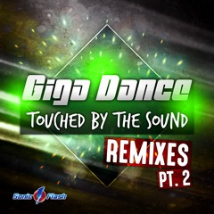 Giga Dance - Touched by the Sound (The Suspect Remix)
