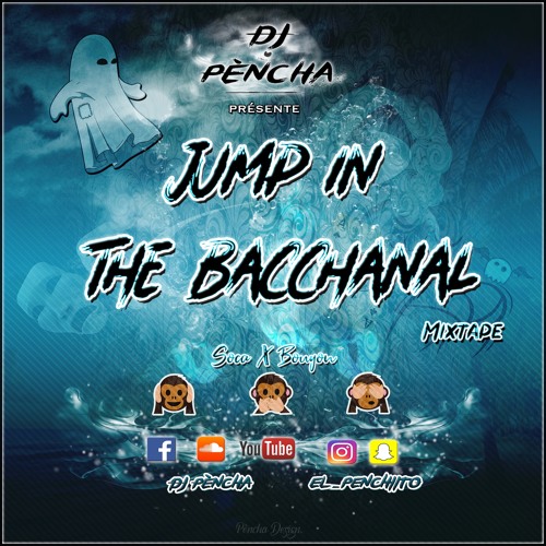 Dj Pèncha - Jump In The Bacchanal (Soca x Bouyon)