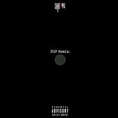 ShGang - PGP Remix #HorsSerie2