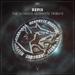 Repix -The Ultimate Neophyte Tribute