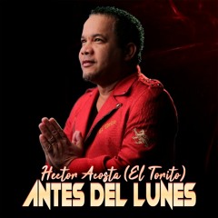 Hector Acosta - Antes Del Lunes