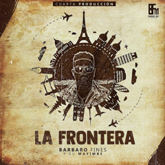Barbaro Fines y su mayimbe - El Penal
