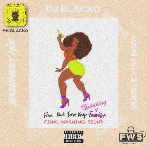 Bubble up DJ Blacko BASHMENT MIX