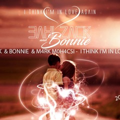 BAHLZACK  & BONNIE  & M4RK M0H4CSI -  I THINK I'M IN LOVE AGAIN [ 2019 CLUB MNML MASH UP ]