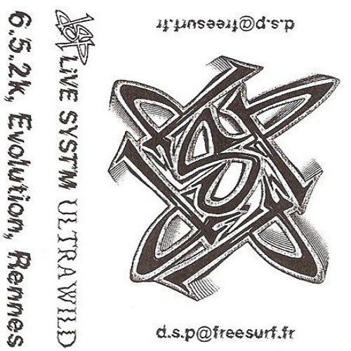 🤖 DSP 🌀 Live Syst'm Ultrawild 🌀 Evolution 🌀 Rennes 🌀 06.05.2000 🛸