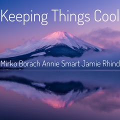 Keeping Things Cool - with Annie Smart / vocals and Mirko Borach / bass