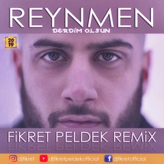 Reynmen - Derdim Olsun (Fikret Peldek Remix)
