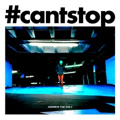 #cantstop (prod. by @type0_wobeatz)