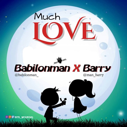 BABILONMAN X BARRY - MUCH LOVE