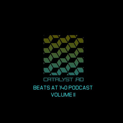 Catalyst AD - Beats@140 Podcast Volume 2