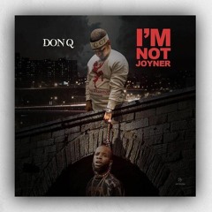 Don Q - I'm Not Joyner (Tory Lanez Diss)